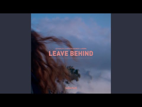 Leave Behind (Extended)