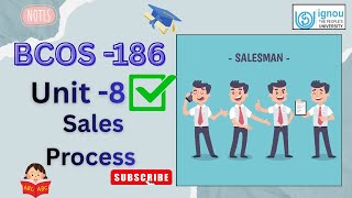 BCOS -186 \\Unit -8 Sales Process #ignou #bcos186 #salesprocess #personalselling #ignoustudymaterial