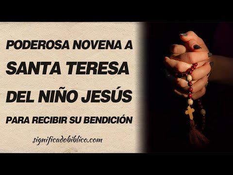 🙏 Poderosa novena a Santa Teresa del Niño Jesús para recibir su bendición 🙏