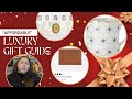 A little bit of Luxury Gift Guide 2023- Luxury items at accessible price points!