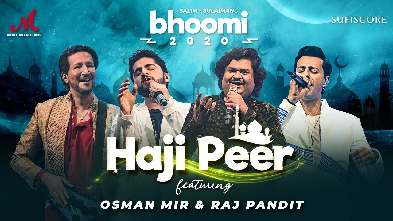 Haji Peer   Bhoomi 2020  Salim Sulaiman  Osman Mir Raj Pandit MerchantRec Sufiscore  New Song