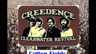 Creedence Clearwater Revival - Cotton Fields+LYRICS chords