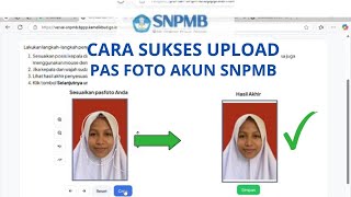 CARA SUKSES UPLOAD PAS FOTO AKUN SNPMB 2025
