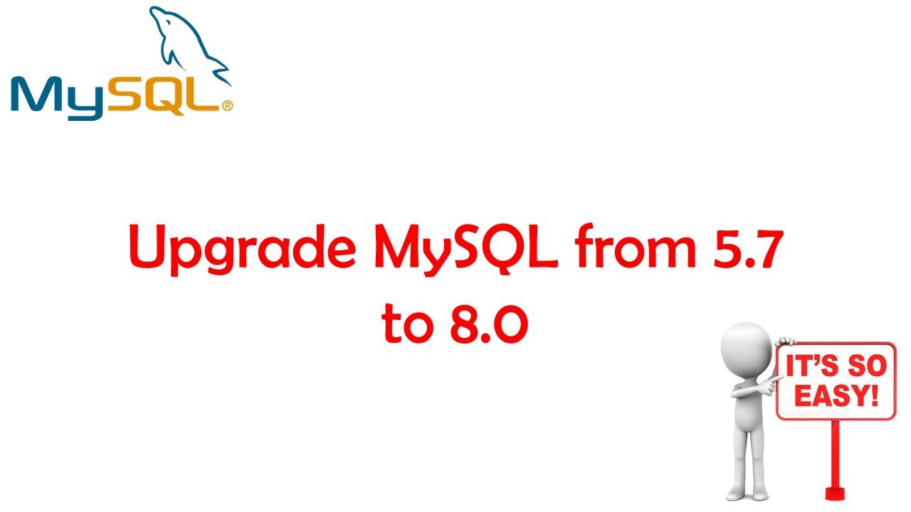 Upgrade MySQL from 5 7 to 8 0