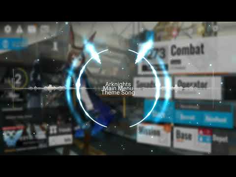 Arknights (明日方舟) - Main Menu (Home) Theme Song