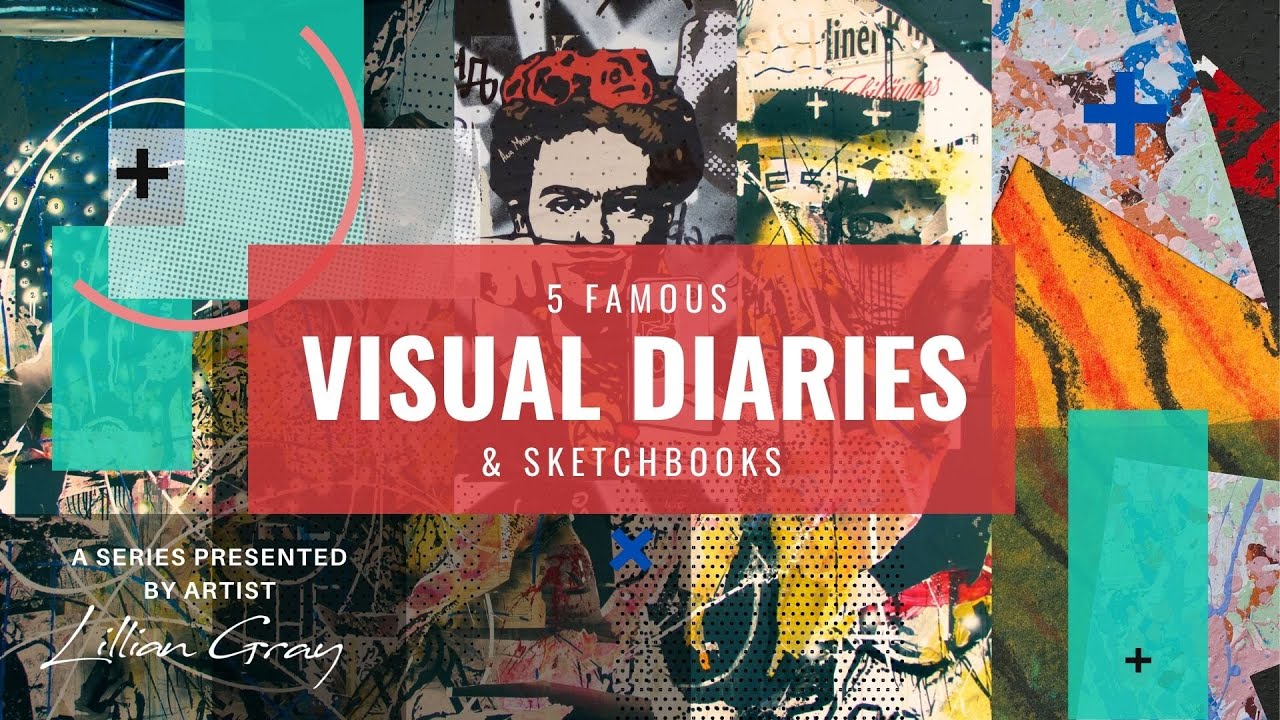 5 Famous Visual Diaries and Sketchbooks by artist Lillian Gray 