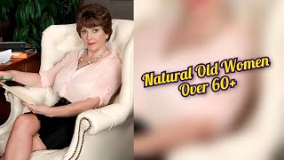 Natural Older Women Over 60 Stunning Dressed And Classy
