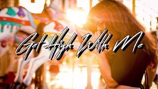 Get High With Me || Jordan Vega