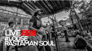 Lodse - Rastaman soul #LIVE.REC