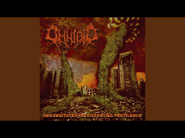 Omnioid - Regurgitated Inexistential Pestilence