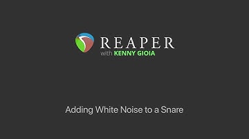Adding White Noise to a Snare in REAPER