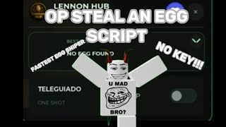 op steal an egg script no key! (script in desc and comments)