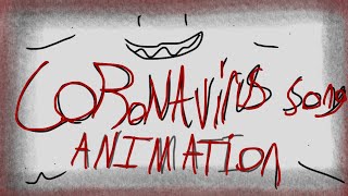 CoronaVirus Song! By: RustyCage (Animation By: King of Kittens)