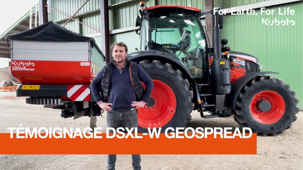 Témoignage utilisateur Epandeur Kubota DSXL-W GEOSPREAD | #Kubota 2025