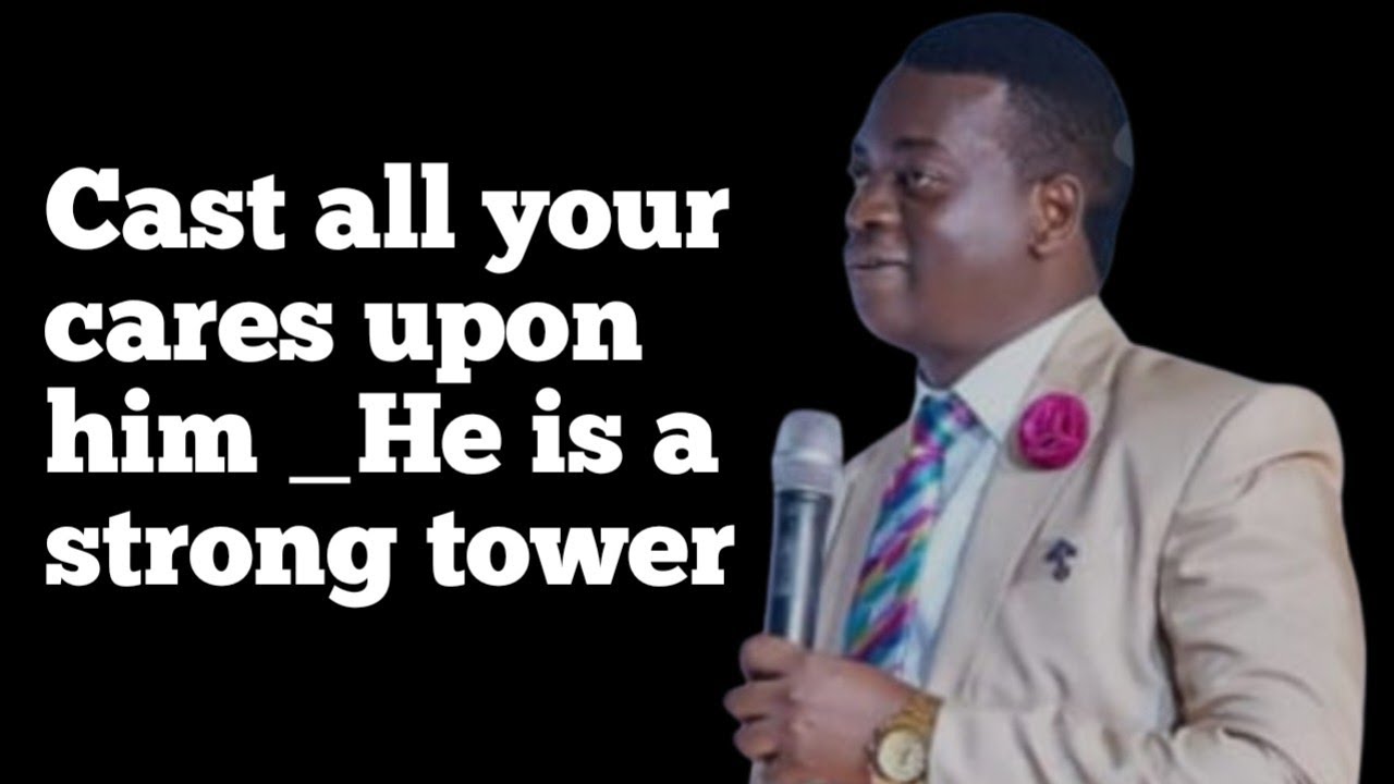 Возложите на Него все свои заботы. Он — крепкая башня. || Апостол Ароме Осайи