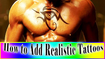 How to Add Realistic Tattoos to Your Body || Photoshop Tutorials