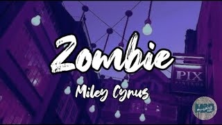 Zombie- Miley Cyrus (Lyrics) LIVE