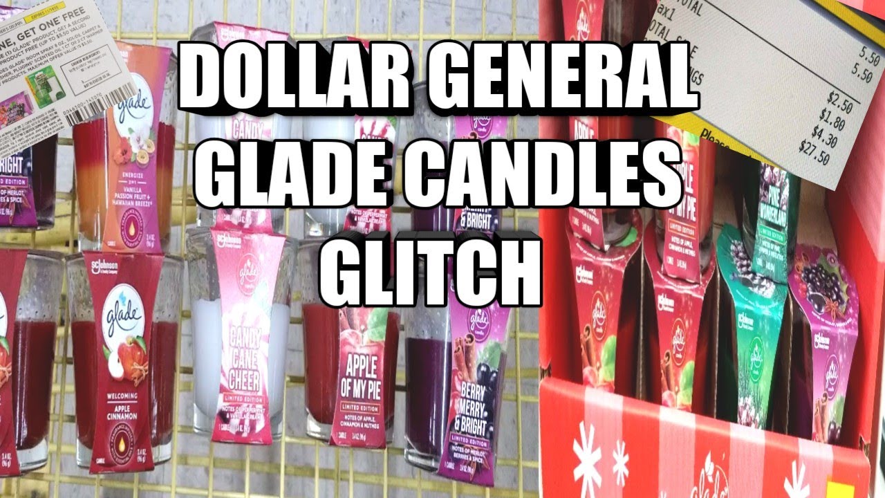 DOLLAR GENERAL GLADE CANDLES GLITCH YouTube