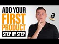 How To List Your First Product on Amazon Seller Central (Avoid All Errors!)