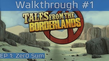 Tales from the Borderlands - Episode 1: Zer0 Sum Walkthrough Part #1 [HD 1080P]