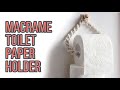 Tutorial Macrame Toilet Paper Holder / DIY Easy