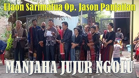 Manjaha Jujur Ngolu Adat Batak Sarimatua Op Jason Panjaitan