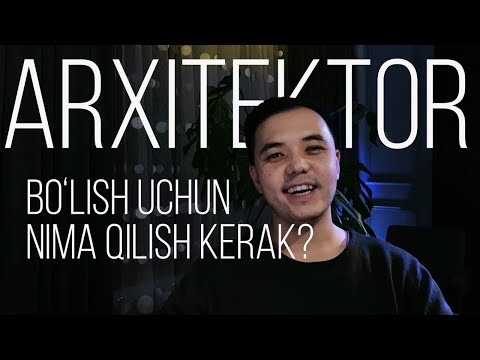 Video: Arxitektor yaxshi martabami?