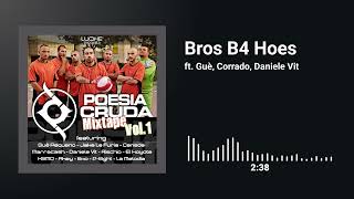 Luchè feat. Guè Pequeno, Corrado (Coco), Daniele Vit - Bros B4 Hoes