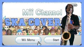 Mii Channel (SKA-JAZZ Cover)