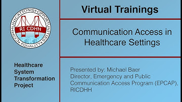 Communication Access in Healthcare Settings (Part 2) - HSTP Virtual Training