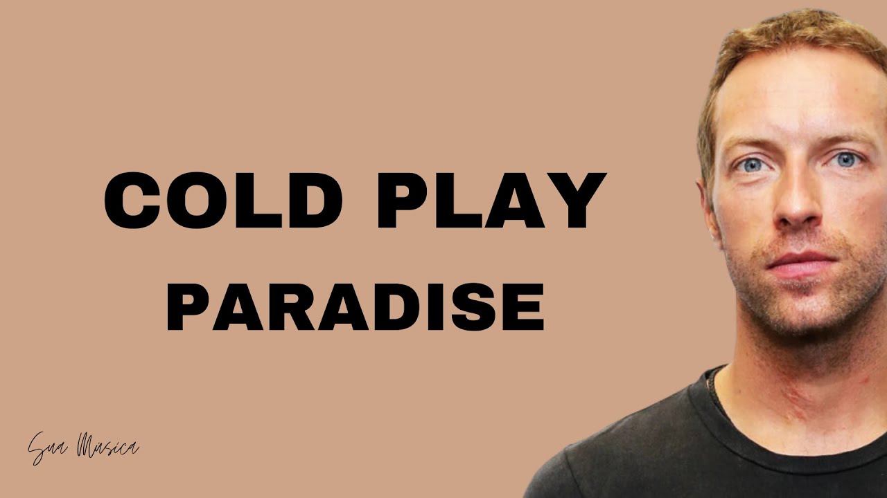 Cold Play - Paradise (Letra/Tradução) 