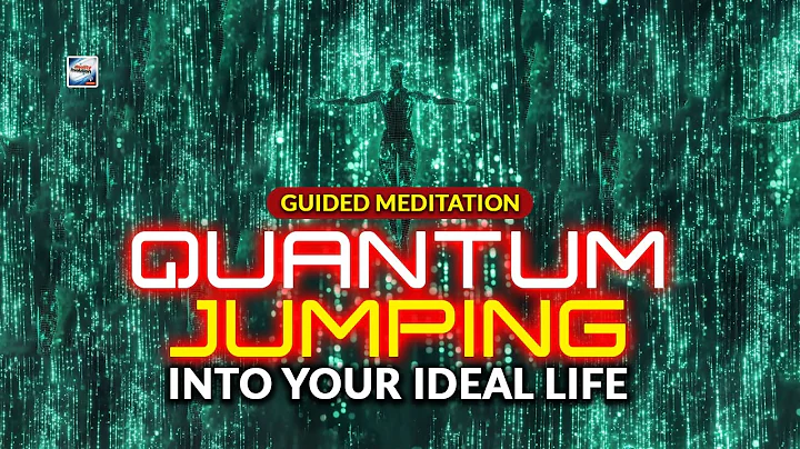 Guided Meditation - Quantum Jumping Into Your Ideal Life