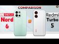 Redmi Turbo 5 vs OnePlus Nord 6 : Best Phone For You? 😲😶