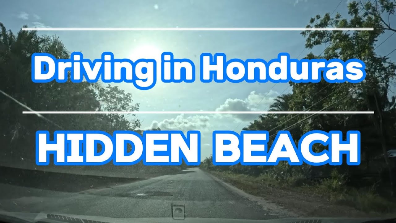 Driving in Honduras #48: Tela, Honduras Hidden Beach. (1080P Dashcam)