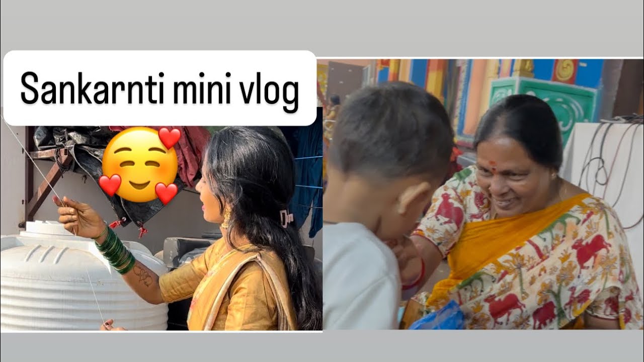 ￼Sankranti mini vlog / family time / 