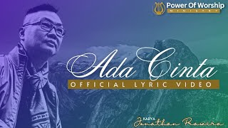 ADA CINTA (official lyric video) - Edward Chen #powerofworship #jonathanprawira