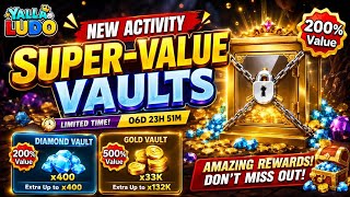 Yalla Ludo New Activity Super-Value Vaults 😍New Diamond Vault & Gold Vault Event Finally Here!