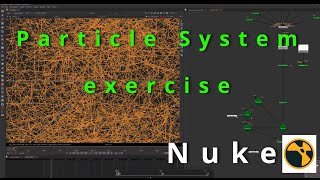 #particles  #system  - exercise #nuke