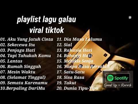 playlist lagu galau terbaru 2024 viral tiktok | Spotify, YouTube