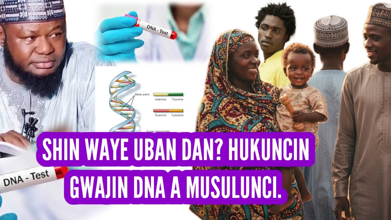 Tayi zina, tayi Aure bayan kwanaki ciki ya bayyana An kasa tantance waye uban dan , DNA a musulunci
