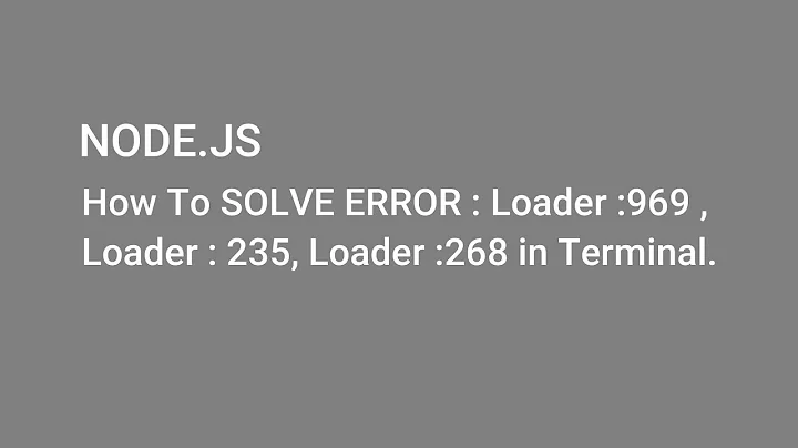 How to fix& Solve in Node.js First App loader.js:969