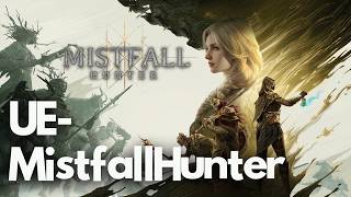 Mistfall Hunter: Fatal Error The UE-MistfallHunter Game Has Crashed And Will Close FIX