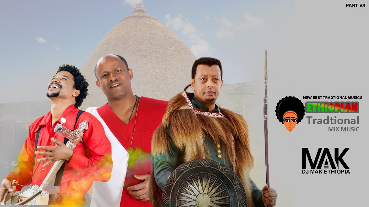ወዝ ወዝ - ( DJ MAK ETHIOPIA) Part #3 - ❤️ Tradtional Dance Music Of Ethiopian mix