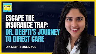 Episode 15: Escape the Insurance Trap: Dr. Deepti's Journey to Direct Care
