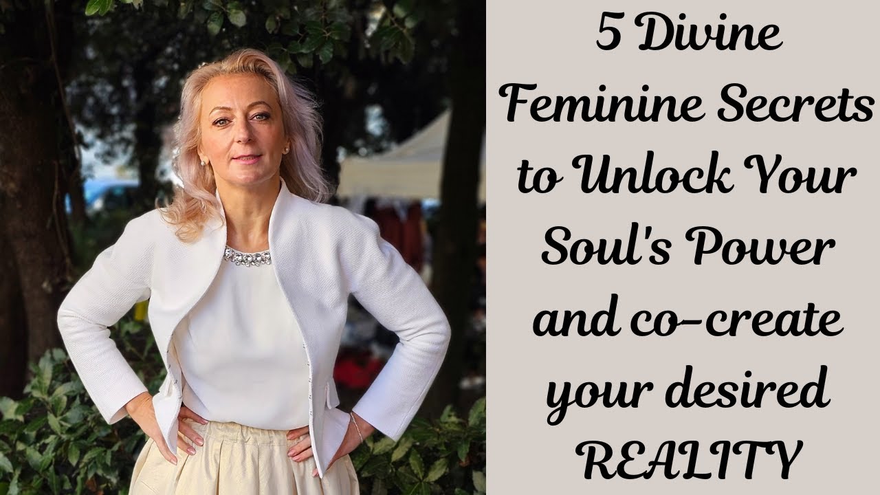 5 Divine Feminine Secrets to Unlock Your Soul's Power and co-create ...