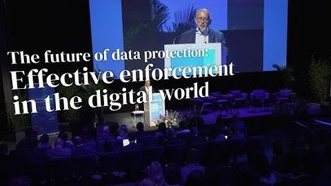 The future of data protection: Effective enforcement in the digital world - Highlights