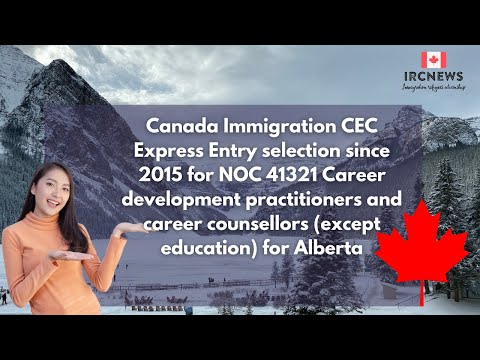 CEC Express Entry for NOC 41321 Career development practitioners and career counsellors for Alberta
