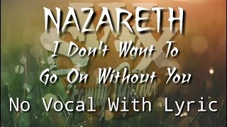 nazareth - i don't want to go on without you - NO VOCAL