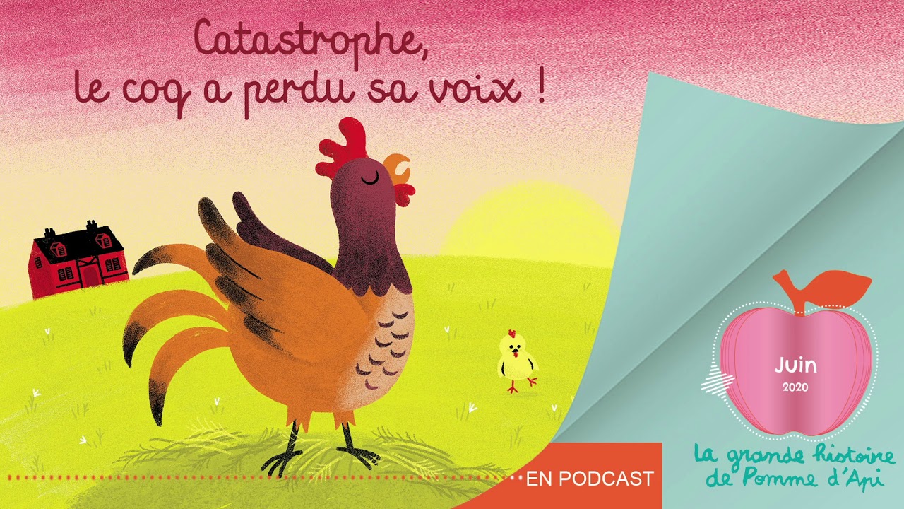 Histoire Lue De Pomme D Api Catastrophe Le Coq A Perdu Sa Voix Youtube Histoire Lue De Pomme D Api Catastrophe Le Coq A Perdu Sa Voix Youtube