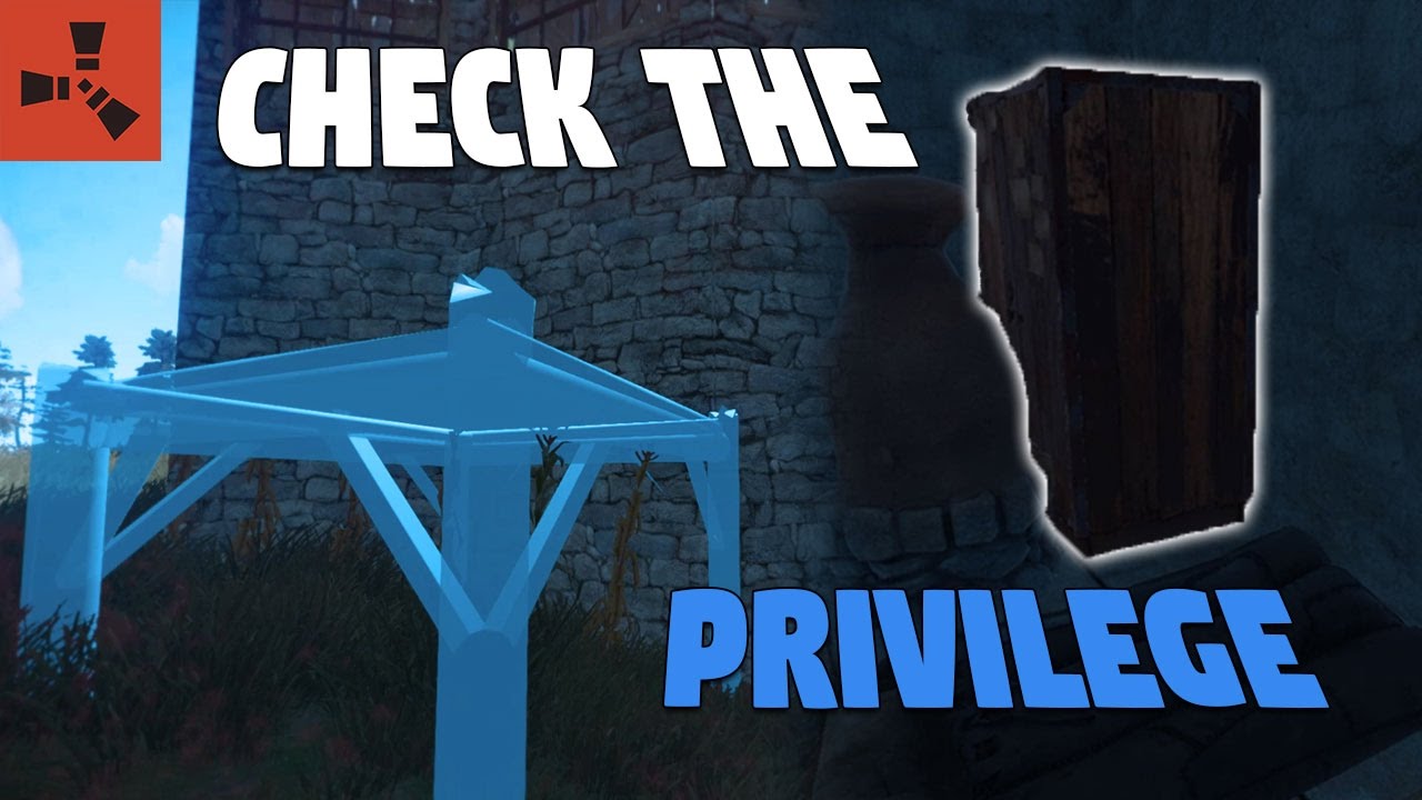 Building Privilege Rust Icon Check the Privilege (Gone Wrong) | Rust Solo Survival - YouTube